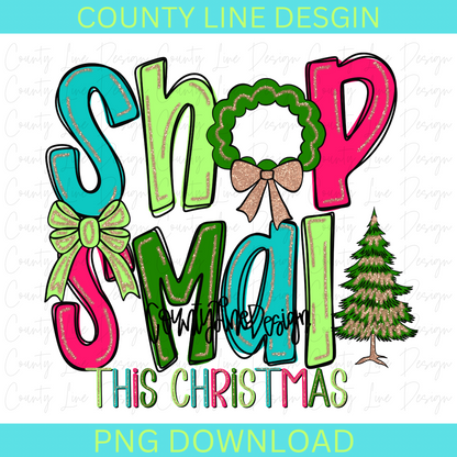 Shop Small this Christmas NEON PNG