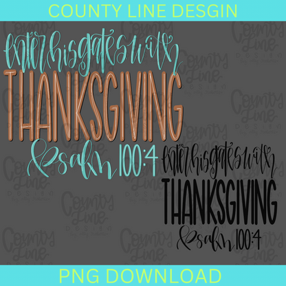 Enter His Gates With Thanksgiving BUNDLE Color & Black PNG